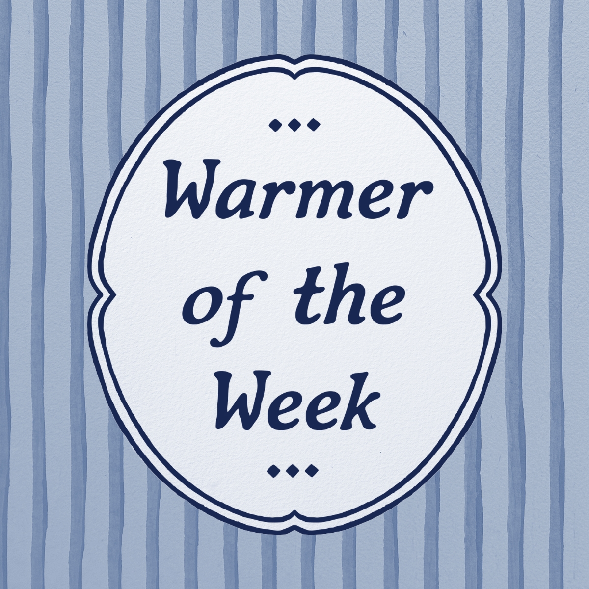 Warmer of the Week